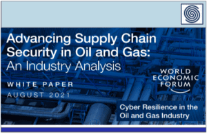 Advancing Supply Chain Security in Oil and Gas an Industry Analysis by World Economic Forum