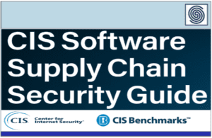 CIS Software Supply Chain Security Guide by Center for Internet Security (CIS)