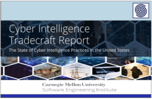 Cyber Intelligence Tradecraft Report by Carnegie Mellon University