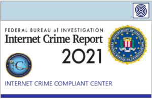 FBI – 2021 Internet Crime  Report