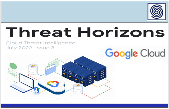 Google Cloud Threat Horizons – Cloud Threat Intelligence