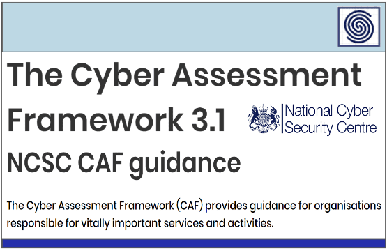 NCSC CAF guidance – The Cyber Assessment Framework 3.1