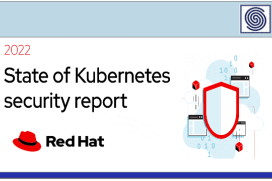 State of Kubernetes Security Report 2022 by RedHat