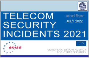 TELECOM SECURITY INCIDENTS REPORT 2021 BY ENISA