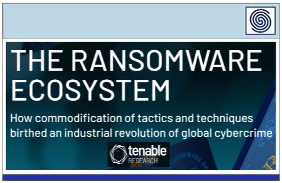 THE RANSOMWARE ECOSYSTEM BY TENABLE RESEARCH