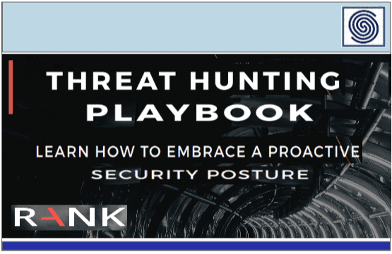 Threat Hunting Playbook – Learn how to embrace a proactive security posture by Rank.