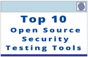 Top 10 Open Source Security Testing Tools for Pentesters by Uendi Hoxha