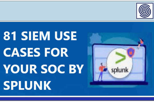 81 Siem Very important Use Cases for your SOC by SPLUNK