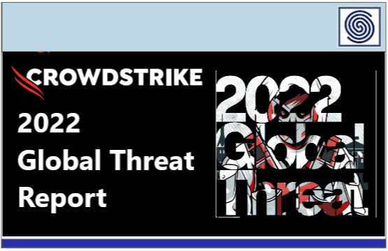 CROWDSTRIKE 2022 Global Threat Report by George Kurtz