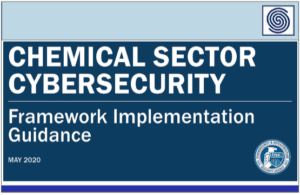 Chemical Sector Cybersecurity – Framework Implementation Guidance by CISA