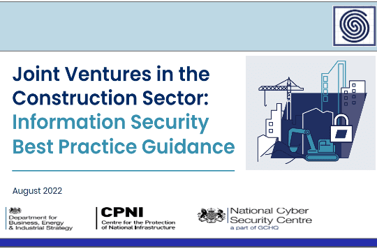 Joint Ventures in the Construction Sector – Information Security Best Practice Guidance by National Cyber Security Centre