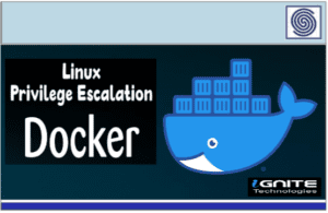 Linux Privilege Escalation on Docker by Ignite Technologies
