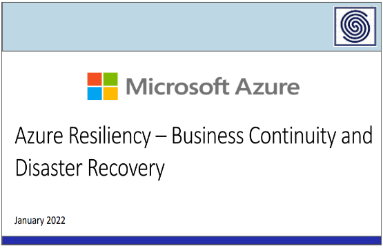 Microsoft Azure Resiliency – Business Continuity and Disaster Recovery