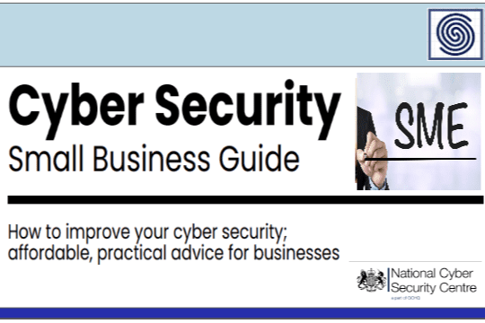 NCSC Cyber Security for Small Business “SMEs” Guide.