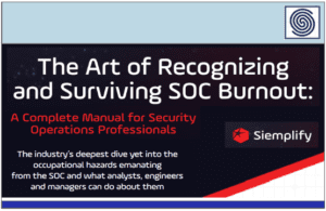 The Art of Recognizing and Surviving SOC Burnout – A complete Manual for Security Operations Professionals.