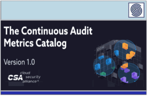The Continuos Audit Metrics Catalog by Cloud Security Alliance CSA