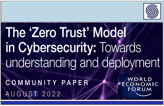 The Zero Trust Model in Cybersecurity – Towards undesstanding and deployment – Community Paper – World Economic Forum