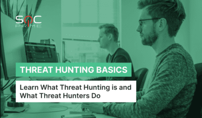 What is Cyber Threat Hunting? The Ultimate Guide