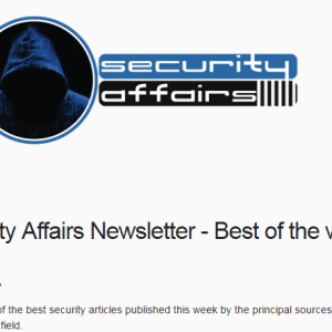 Security Affairs newsletter Round 381