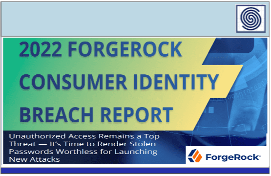 2022 Consumer Identity Breach Report by ForgeRock – Eve Maler.