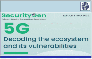 5G Cybersecurity – Telecom Cybersecurity – Decoding the ecosystem and its vulnerabilities by SecurityGen – Telecom Security