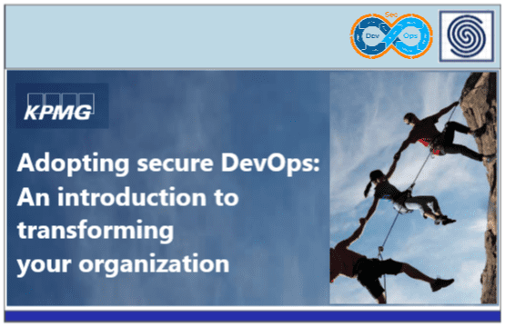Adopting secure DevOps – An introduction to transforming your organization by KPMG