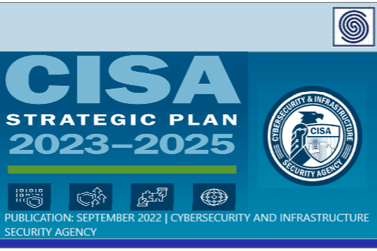 CISA STRATEGIC PLAN 2023-2025 by Cybersecurity & Insfrastructure Security Agency
