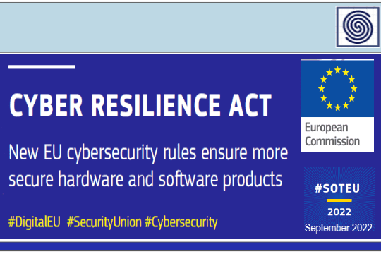 CYBER RESILIENCE ACT – New EU cybersecurity rules ensure more secure hardware and software products by European Commision