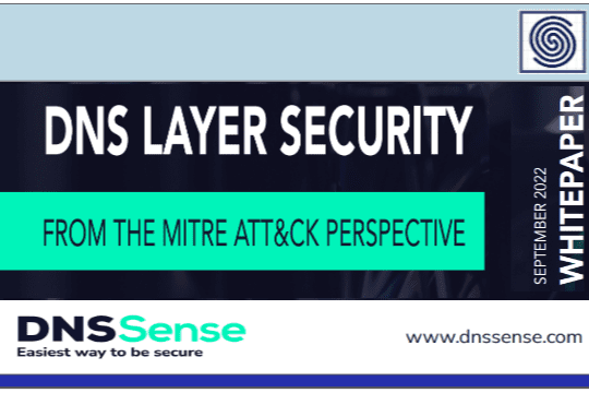 DNS LAYER SECURITY from the MITRE ATT&CK Perspective whitepapper by DNSSense