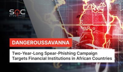 DangerousSavanna Detection: Attacks Targeting Various Financial Orgs Revealed