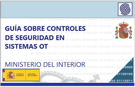 Guía sobre controles de seguridad en sistemas OT – Ministerio del Interior de España