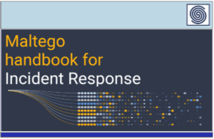 Maltego handbook for Incident Response