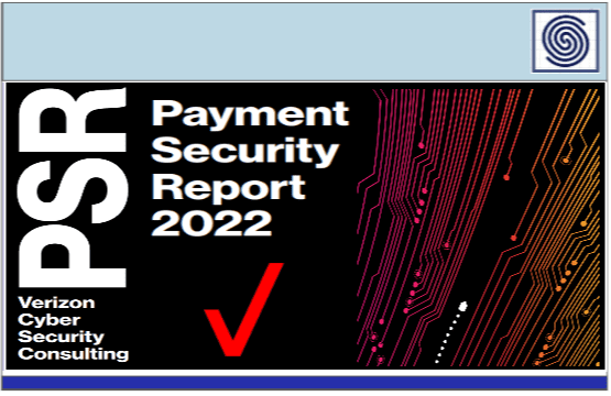 PSR 2022 – Payment Security Report 2022 by Verizon Cyber Security Consulting