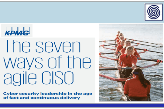 The Seven ways of the agile CISO – Cyber security leadership in the age by KPMG