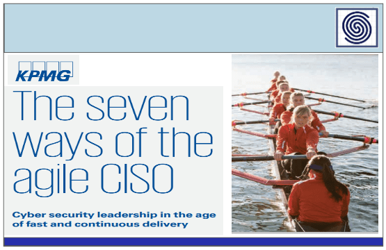 The Seven ways of the agile CISO – Cyber security leadership in the age by KPMG