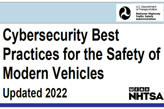 Cybersecurity Best Practices for the Safety of Modern Vehicles – Updatd 2022 by NHTSA
