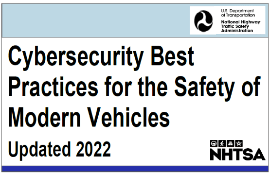Cybersecurity Best Practices for the Safety of Modern Vehicles – Updatd 2022 by NHTSA