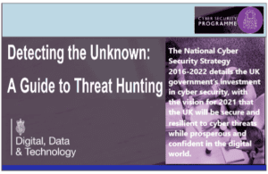 Detecting the Unknown – A Guide to Threat Hunting by UK Government