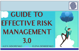 GUIDE TO EFFECTIVE RISK MANAGEMENT 3.0 – ALEX SIDORENKO – ELENA DEMIDENKO