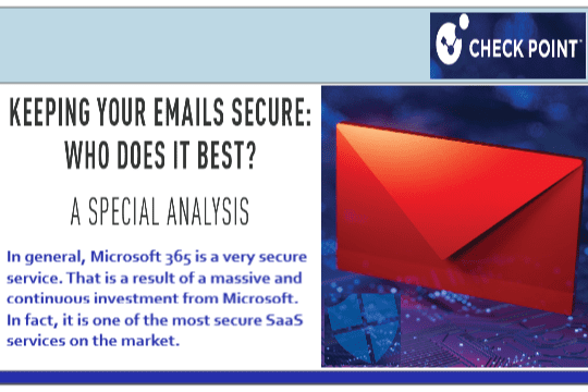 KEEPING YOUR EMAIL SECURE – WHO DOES IT BEST ? A Especial analysis by Checkpoint.