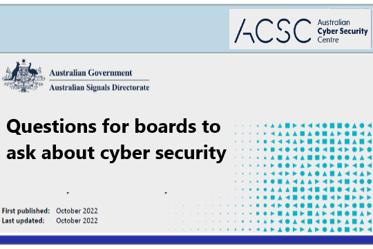 13 Questions for boards to ask about cyber security by Australian Cyber Security Centre – ACSC