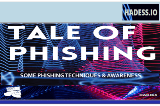 TALE OF PHIHING – Some Phishing Techniques & Awareness by HADESS.IO