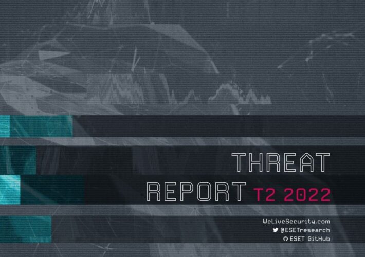 ESET Threat Report T2 2022