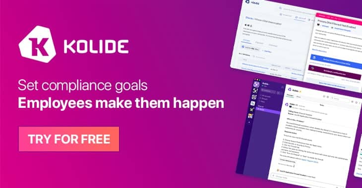 Kolide can help you nail audits and compliance goals with endpoint security for your entire fleet