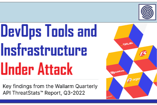 DevOps Tools and Insfrastructure Under Attack by  Wallarm