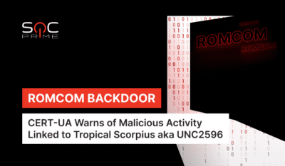 RomCom Backdoor Detection: Cyber Attack on Ukrainian State Bodies Attributed to Cuba Ransomware Operators aka Tropical Scorpius (UNC2596) Group