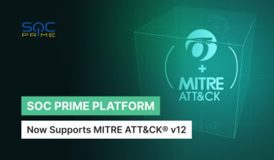 SOC Prime Platform Now Supports the MITRE ATT&CK® Framework v12 