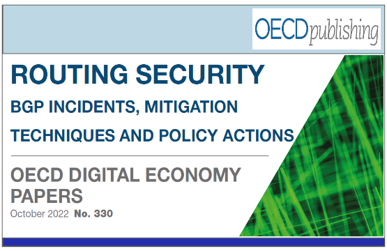 ROUTING SECURITY – BGP INCIDENTS, MITIGATION, TECHNIQUES AND POLICY ACTIONS BY OECD