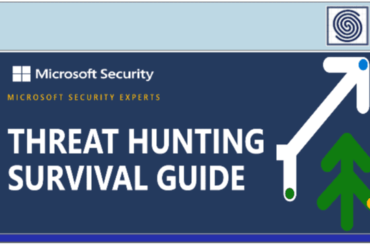 Threat Hunting Survival Guide by Microsoft Security Experts