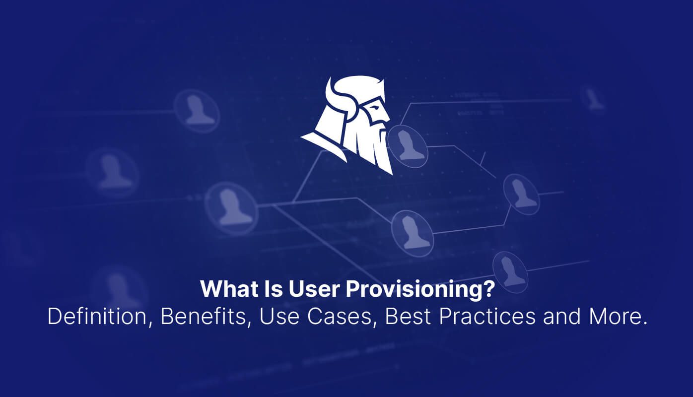 What Is User Provisioning?